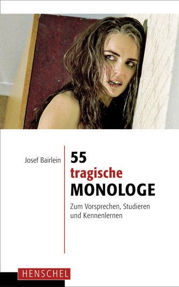 55 tragische Monologe - 