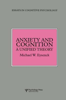 Anxiety and Cognition -  Michael Eysenck