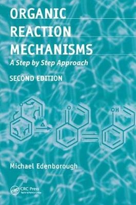 Organic Reaction Mechanisms -  Michael Edenborough