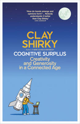 Cognitive Surplus - Clay Shirkey