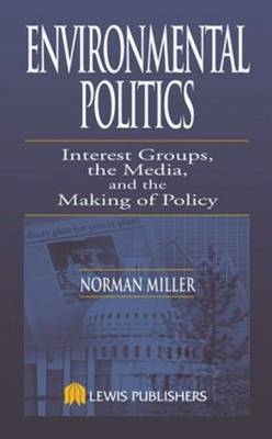 Environmental Politics - Raleigh Norman (North Carolina State University  USA) Miller