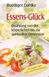 Essens-Glück - Ruediger Dahlke