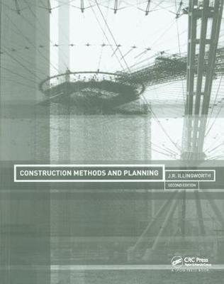 Construction Methods and Planning -  J.R. Illingworth