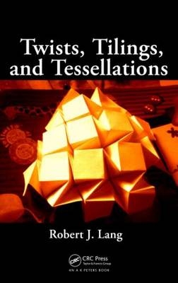 Twists, Tilings, and Tessellations - Alamo Robert J. (http://www.langorigami.com  California  USA) Lang