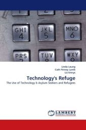 Technology's Refuge - Linda Leung, Cath Finney Lamb, Liz Emrys