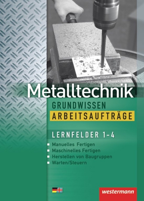 Metalltechnik Grundwissen - Jürgen Kaese, Wolfgang Rund