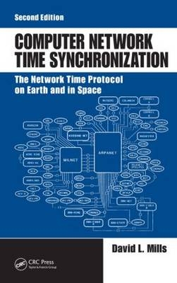 Computer Network Time Synchronization - Newark David L. (University of Delaware  USA) Mills