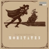 Schauderhafte Moritaten, 4 Audio-CDs