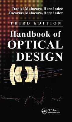 Handbook of Optical Design -  Daniel Malacara-Hernandez,  Zacarias Malacara-Hernandez