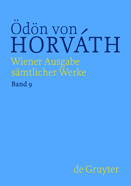 Ödön von Horváth: Wiener Ausgabe sämtlicher Werke / Don Juan kommt aus dem Krieg - 