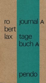 Journal A/Tagebuch A - Robert Lax