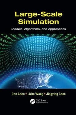 Large-Scale Simulation -  Dan Chen,  Jingying Chen,  Lizhe Wang