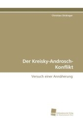 Der Kreisky-Androsch-Konflikt - Christian Dickinger