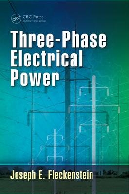 Three-Phase Electrical Power - Reading Joseph E. (Independent Consultant  Pennsylvania  USA) Fleckenstein