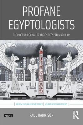 Profane Egyptologists -  Paul Harrison