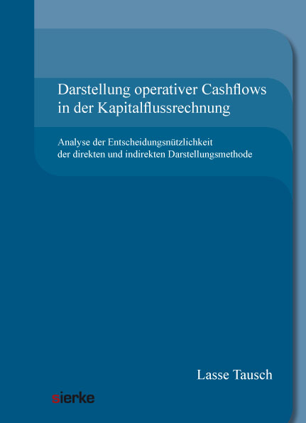 Darstellung operativer Cashflows in der Kapitalflussrechnung - Lasse Tausch