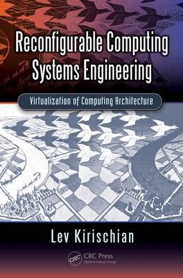 Reconfigurable Computing Systems Engineering - Toronto Lev (Ryerson University  Ontario  Canada) Kirischian
