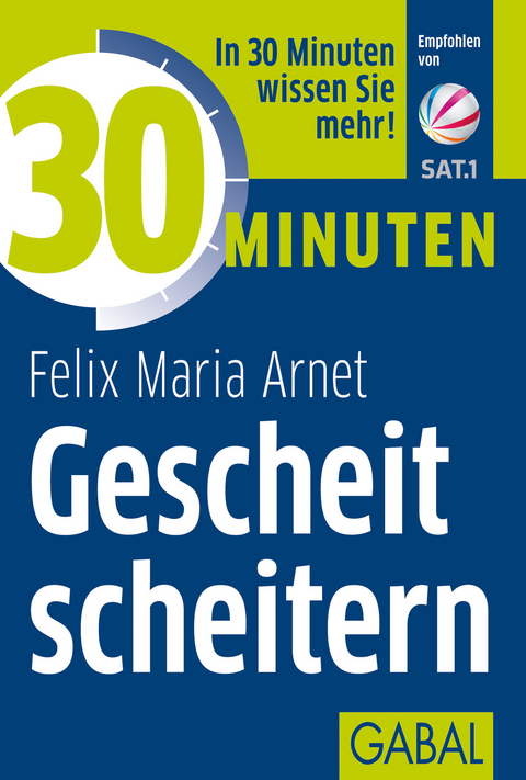 30 Minuten Gescheit scheitern - Felix Maria Arnet