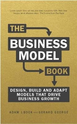 Business Model Book, The -  Adam J. Bock