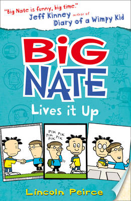 Big Nate Lives It Up -  Lincoln Peirce