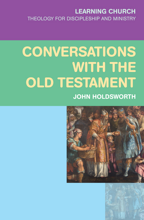 Conversations with the Old Testament -  Holdsworth