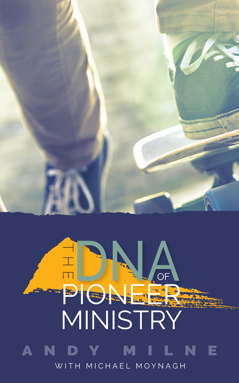 The DNA of Pioneer Ministry -  Milne