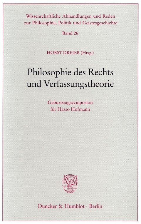 Philosophie des Rechts und Verfassungstheorie. - 