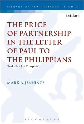 The Price of Partnership in the Letter of Paul to the Philippians -  Dr Mark A. Jennings