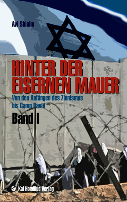 Hinter der Eisernen Mauer Band I - Avi Shlaim