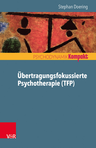 Übertragungsfokussierte Psychotherapie (TFP) - Stephan Doering