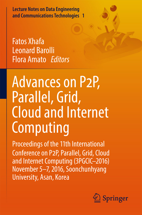 Advances on P2P, Parallel, Grid, Cloud and Internet Computing - 