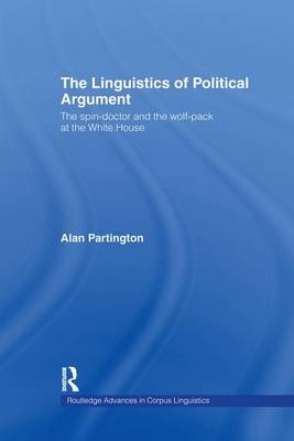 Linguistics of Political Argument -  Alan Partington