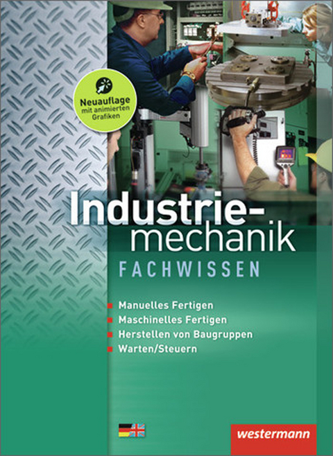 Industriemechanik Fachwissen - Michael Dzieia, Jürgen Kaese, Uwe Kirschberg, Lutz Langanke, Robert Reitberger, Karl-Georg Schmid, Walter Seefelder, Günter Sokele, Günther Tiedt