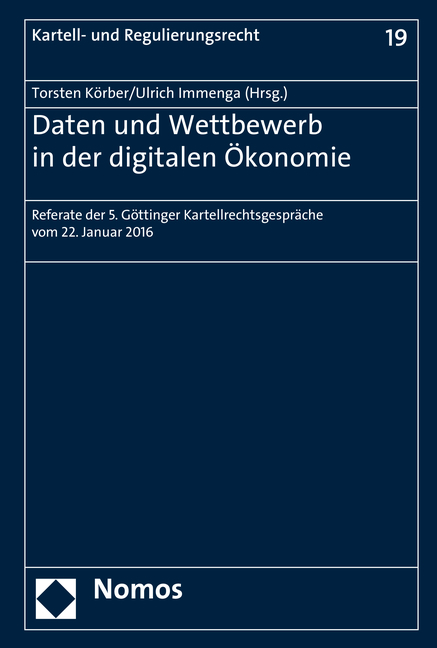 Daten und Wettbewerb in der digitalen Ökonomie - 