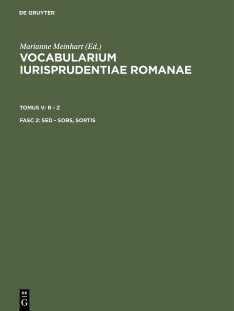 Vocabularium iurisprudentiae Romanae. R - Z / sed - sors, sortis - 