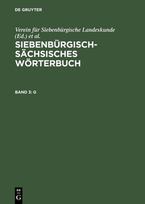 Siebenbürgisch-Sächsisches Wörterbuch / G - 