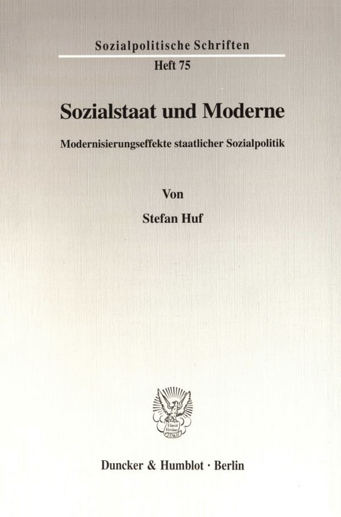 Sozialstaat und Moderne. - Stefan Huf