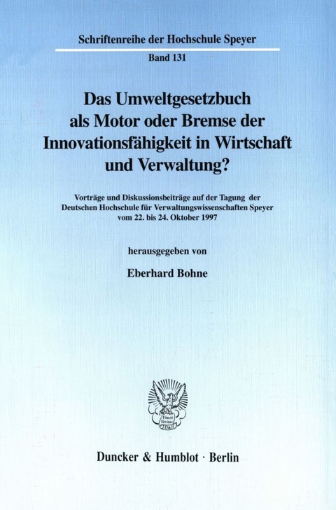 Das Umweltgesetzbuch als Motor oder Bremse der Innovationsfähigkeit in Wirtschaft und Verwaltung? - 