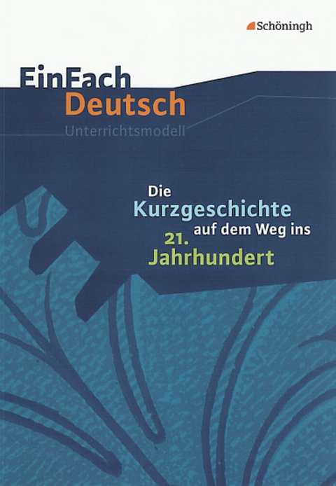EinFach Deutsch Unterrichtsmodelle - Bettina Greese