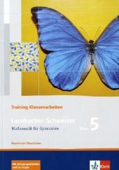 Lambacher Schweizer Mathematik 5 Training Klassenarbeiten. Ausgabe Nordrhein-Westfalen