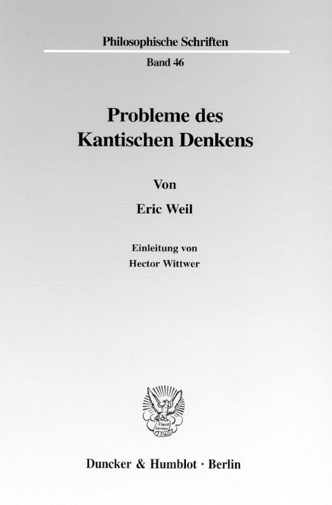 Probleme des Kantischen Denkens. - Eric Weil