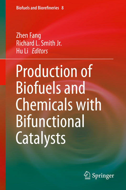 Production of Biofuels and Chemicals with Bifunctional Catalysts - 