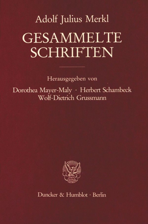 Gesammelte Schriften. - Adolf Julius Merkl