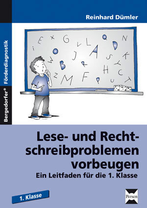 Lese- und Rechtschreibproblemen vorbeugen - Reinhard Dümler