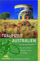 Traumzeit Australien - Dieter Kreutzkamp