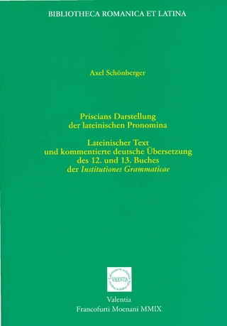 Priscians Darstellung der lateinischen Pronomina - Axel Schönberger