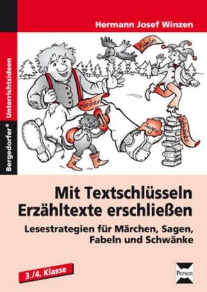 Mit Textschlüsseln Erzähltexte erschließen - Hermann Josef Winzen
