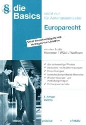 Basics Europarecht - Karl E Hemmer, Achim Wüst, Jens Wolfram
