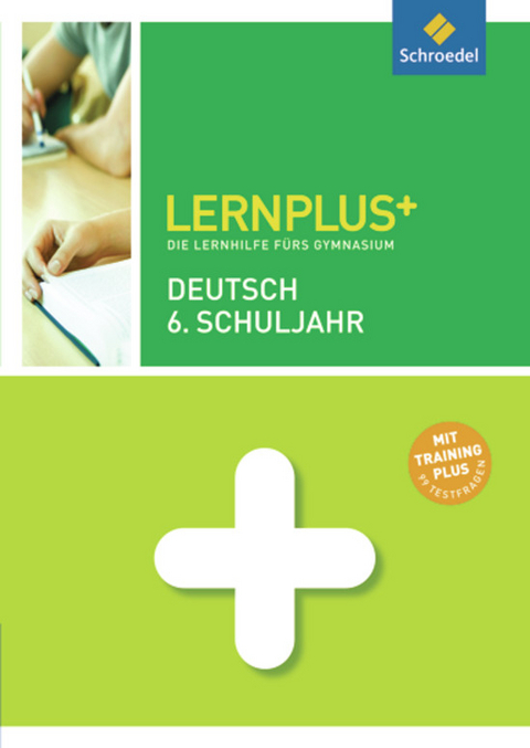 Lernplus / Lernplus - Die Lernhilfe fürs Gymnasium - Friedel Schardt