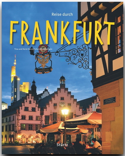 Reise durch Frankfurt - Tina und Horst Herzig, Kerstin Wegmann